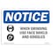 Signmission OSHA Sign, When Grinding Use Face Shield With, 10in X 7in Rigid Plastic, 10" W, 7" H, Landscape OS-NS-P-710-L-19046 - alternate 1
